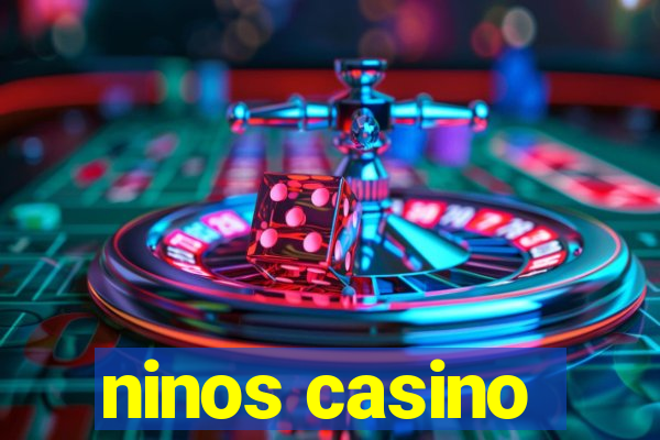 ninos casino